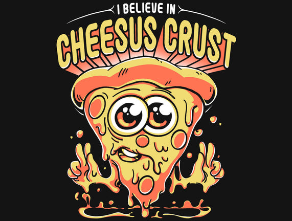 Cheesus Crust