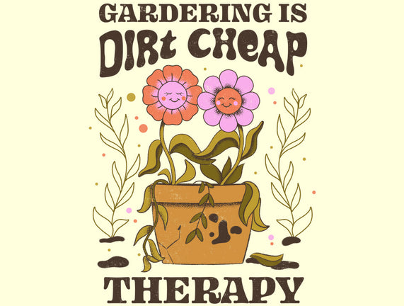 Gardening Is Dirt Cheap Therapy