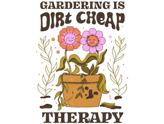 Gardening Is Dirt Cheap Therapy