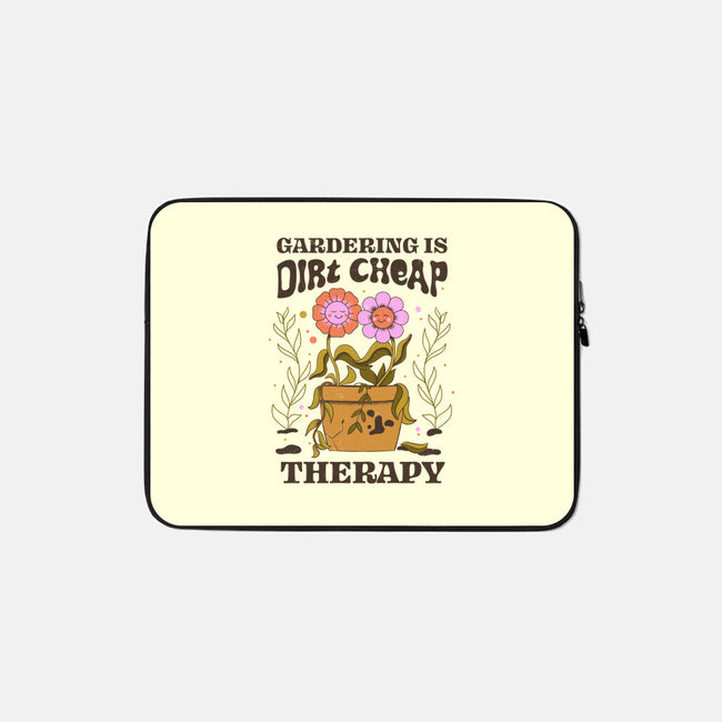 Gardening Is Dirt Cheap Therapy-None-Zippered-Laptop Sleeve-tobefonseca