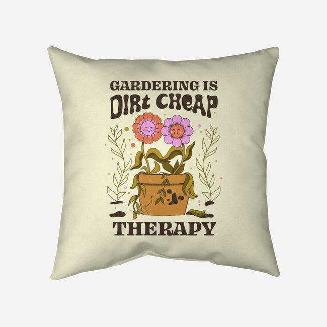 Gardening Is Dirt Cheap Therapy-None-Removable Cover w Insert-Throw Pillow-tobefonseca