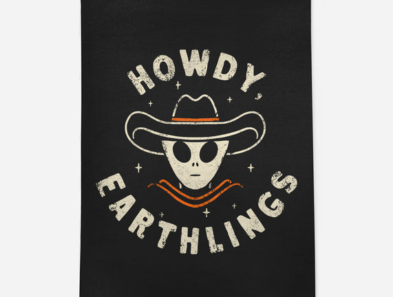 Howdy Earthlings