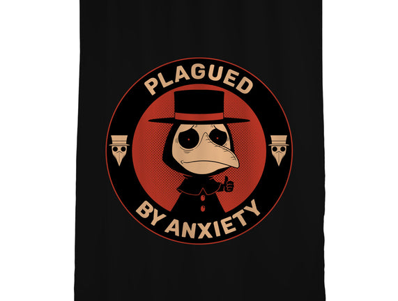 Plagued By Anxiety