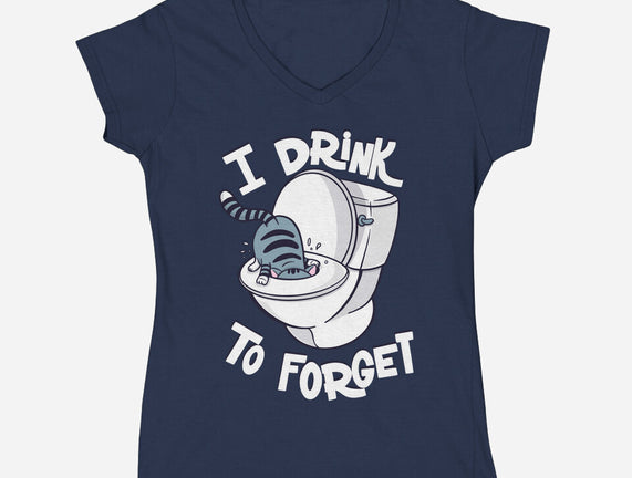 I Drink To Forget