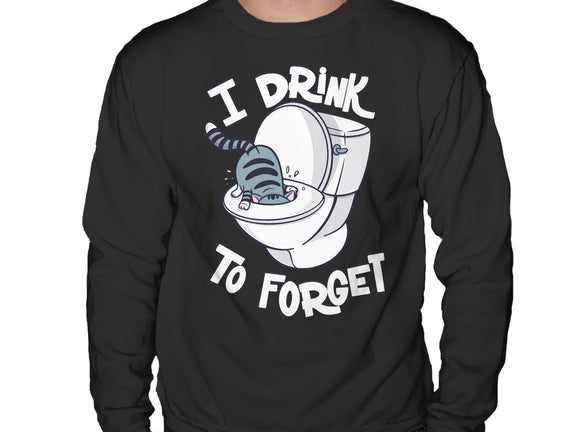 I Drink To Forget