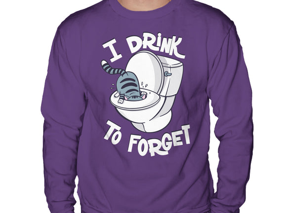 I Drink To Forget