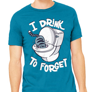 I Drink To Forget