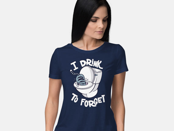 I Drink To Forget