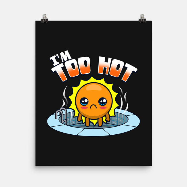 I'm Too Hot-None-Matte-Poster-Boggs Nicolas