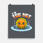 I'm Too Hot-None-Matte-Poster-Boggs Nicolas