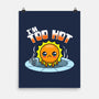 I'm Too Hot-None-Matte-Poster-Boggs Nicolas