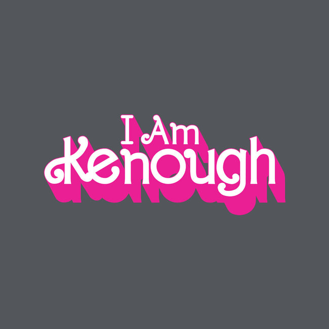 I Am Kenough-None-Removable Cover w Insert-Throw Pillow-rocketman_art