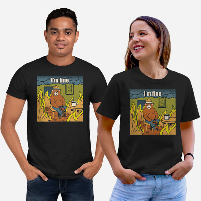 I'm Fine Bear Fire Meme-Unisex-Basic-Tee-tobefonseca