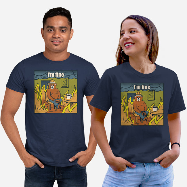 I'm Fine Bear Fire Meme-Unisex-Basic-Tee-tobefonseca