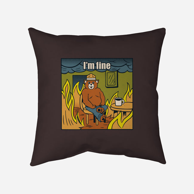 I'm Fine Bear Fire Meme-None-Non-Removable Cover w Insert-Throw Pillow-tobefonseca