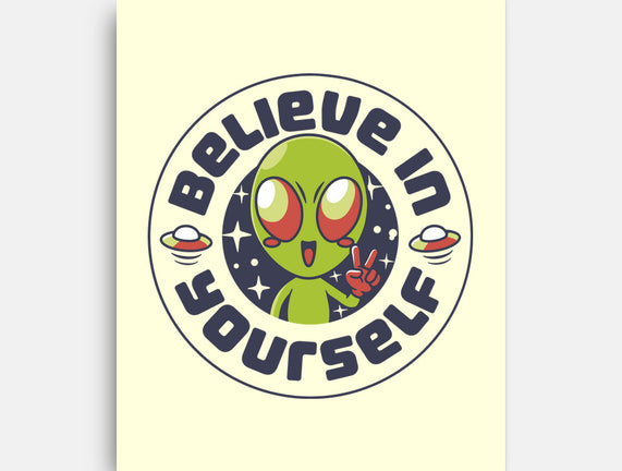 Believe In Yourself Alien