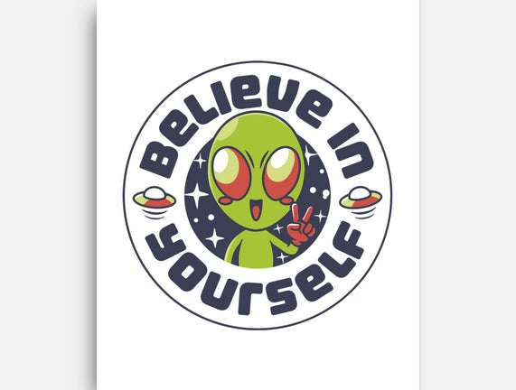 Believe In Yourself Alien