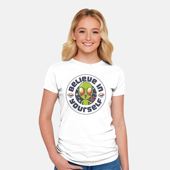 Believe In Yourself Alien-Womens-Fitted-Tee-tobefonseca