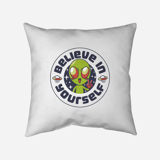 Believe In Yourself Alien-None-Non-Removable Cover w Insert-Throw Pillow-tobefonseca