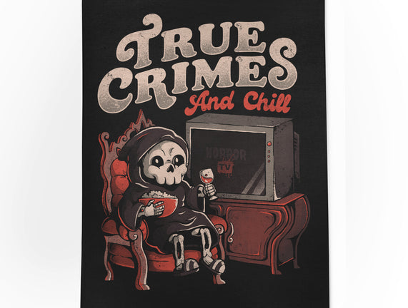 True Crimes And Chill