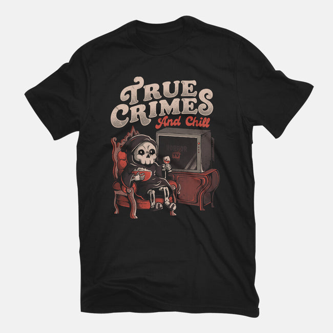 True Crimes And Chill-Mens-Basic-Tee-eduely