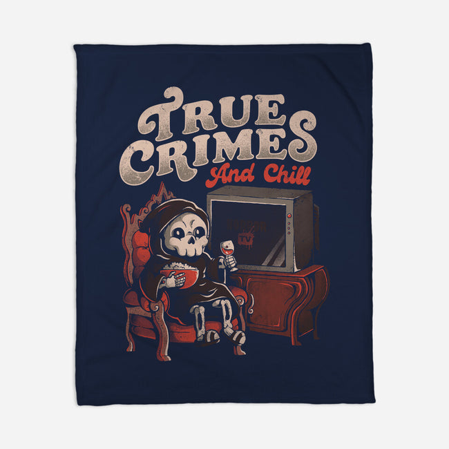 True Crimes And Chill-None-Fleece-Blanket-eduely