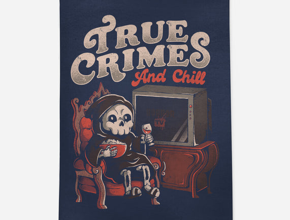 True Crimes And Chill