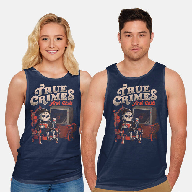 True Crimes And Chill-Unisex-Basic-Tank-eduely