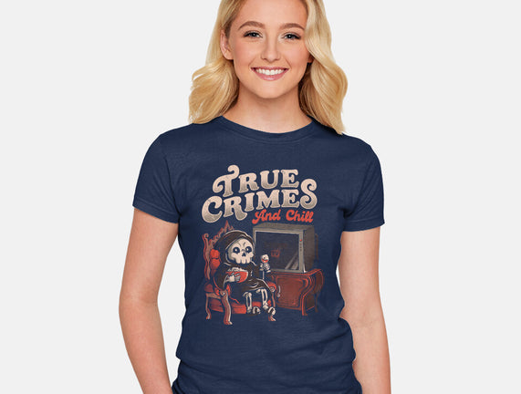 True Crimes And Chill