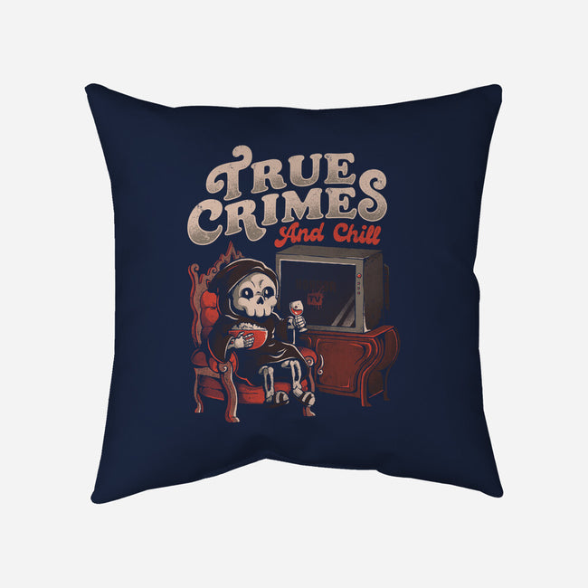 True Crimes And Chill-None-Removable Cover w Insert-Throw Pillow-eduely