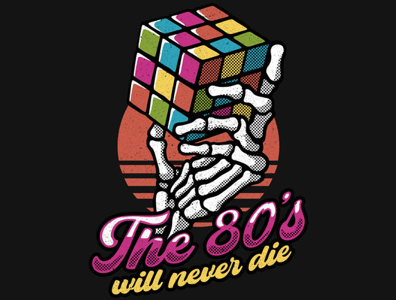 80s Will Never Die