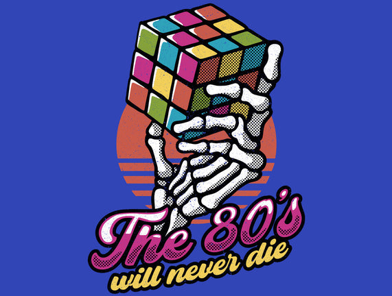 80s Will Never Die