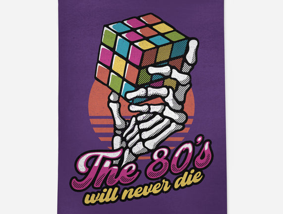 80s Will Never Die