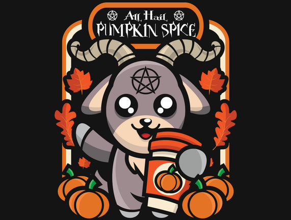 All Hail Pumpkin Spice