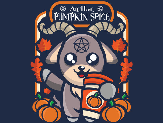 All Hail Pumpkin Spice