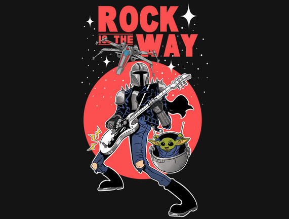 Rock Is The Way