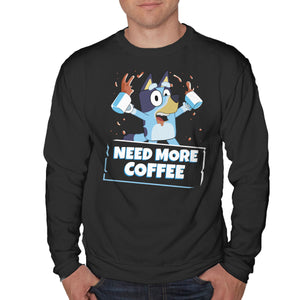 Bluey Needs More Coffee