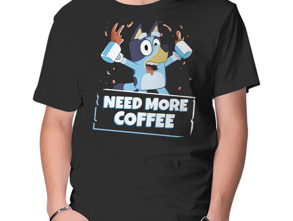 Bluey Needs More Coffee