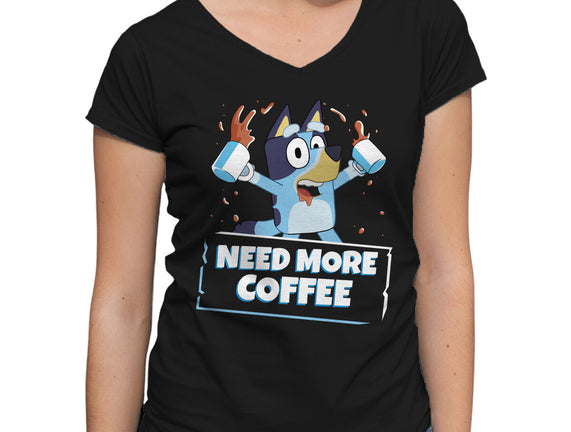 Bluey Needs More Coffee