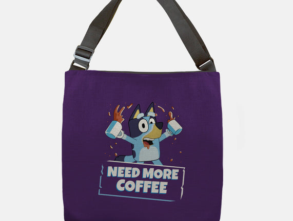 Bluey Needs More Coffee