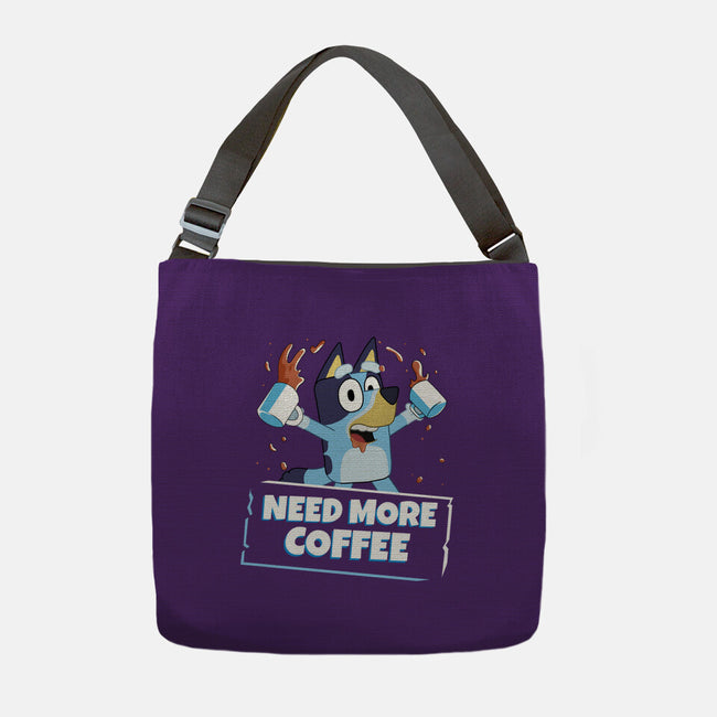 Bluey Needs More Coffee-None-Adjustable Tote-Bag-MaxoArt