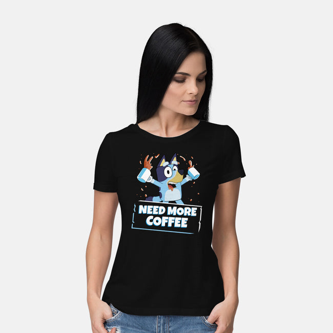 Bluey Needs More Coffee-Womens-Basic-Tee-MaxoArt