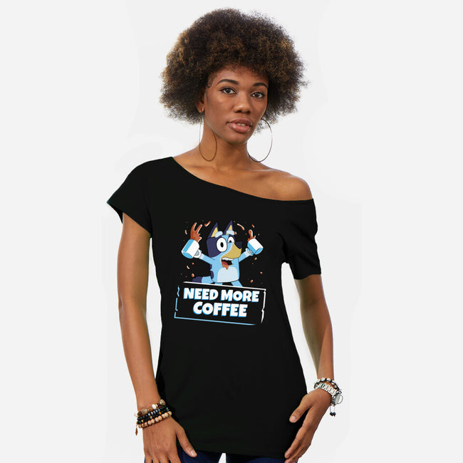 Bluey Needs More Coffee-Womens-Off Shoulder-Tee-MaxoArt