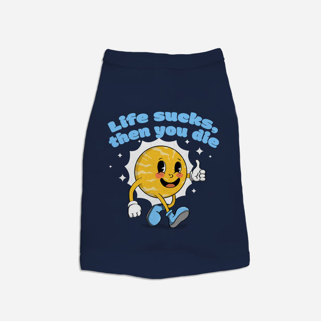 Life Sucks-Dog-Basic-Pet Tank-IKILO