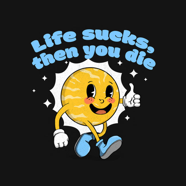 Life Sucks-Samsung-Snap-Phone Case-IKILO