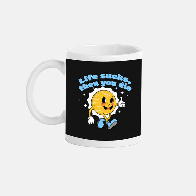 Life Sucks-None-Mug-Drinkware-IKILO