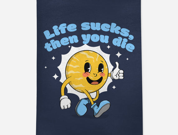 Life Sucks