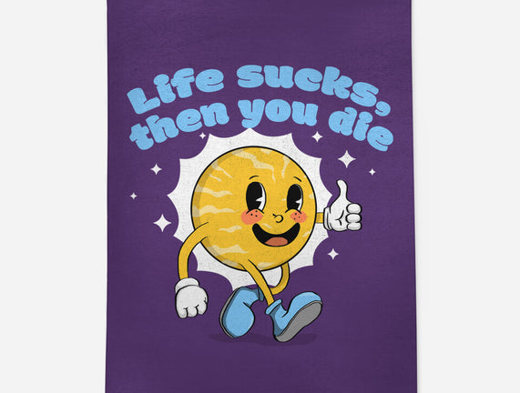 Life Sucks