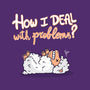 How I Deal With Problems-Mens-Premium-Tee-Freecheese