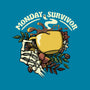 Monday Survivor-None-Non-Removable Cover w Insert-Throw Pillow-tobefonseca